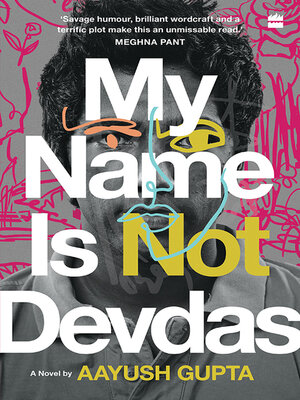 cover image of My Name Is Not Devdas